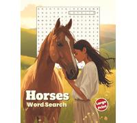 Horses Word Search: Large Print Edition: 50 All-Direction Puzzles with Bonus Word Scrambles for Horse Lovers, Adults, and Teens (Large Print Word Search Collection)