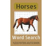 Horses Word Search Puzzle Book: 50+ Equestrian Themed Puzzles for Teens, Adults & Seniors | Large Print Horse Lover Activity Book with Solutions | Challenging Brain Games for All Ages