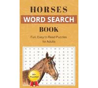 Horses Word Search Puzzle Book: Easy to Read Word Search Book with 50+ Fun Puzzles on Horses, Riding & Racing (6x9, 110 Pages)