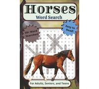 Horses Word Search Puzzle Book: For Adults, Seniors, and Teens | Easy to Read, 50+ Horse Themed Word Searches Including Breeds, Equipment, Riding ... Holidays, Breaks, and Quiet Moments
