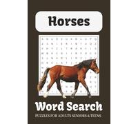 Horses Word Search Puzzle Book: Fun & Relaxing Puzzles for Horse Lovers, Horseback Riding, Horse Racing and More | 6x9 inches, 110 pages | 50+ Puzzles...Gift for Vacations, Holidays and Free Times