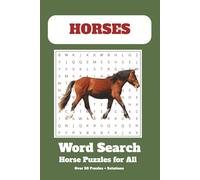 Horses Word Search Puzzle Book: Horse Word Searches with Easy to Read Print about Horses, Equestrian, Equipment and more | 6x9 inches, 104 pages | 50+ ... for Vacations, Holidays and Free Times