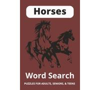 Horses Word Search Puzzle Book: HorsesWord Search Puzzle Book for Adults, Seniors, and Teens Over 100 Horse-Themed Puzzles for Brain Exercise, Relaxation, and Fun | Great Gift for Horse Lovers