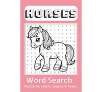 Horses Word Search Puzzle Book Word Search with Easy to Read Print about Horse Back Riding, Horse Racing and More | 6x9 inches 110 pages | 50+ Puzzles ... Gift for Vacation, Holidays and Free Time