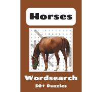 Horses Word Search Puzzle Book: Word Searches with Easy to Read Print about Horses | 6x9 inches, 110 pages | 50+ Puzzles