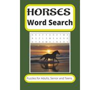 Horses Word Search Puzzle Book: Word Searches with Easy to Read Print about Horses, Horse Lovers, Equestrian and More | 6x9 inches, 110 pages| 50+ ... Gift for Vacations, Holidays and Spare Times.