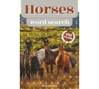Horses Word Search Puzzle Book: Word Searches with Easy-to-Read Print about Horses, Horseback riding, Horse racing, Horse Equipment, and More | 6x9 ... Gift for Vacations, Holidays, and Free Time