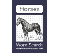 Horses Word Search Puzzle Book: Word Searches with Easy to Read Print about Horses, Ponies, Equestrian, and More | 6x9 Inches, 110 Pages | 50+ ... for Vacations, Holidays, and Free Times