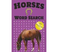 Horses Word Search Puzzle Book: Word Searches with Easy to read Print about Horses, Ponies, Horseback Riding and more | 6x9 inches | 110 pages | 50+ ... Holidays, Equestrians and Free Times