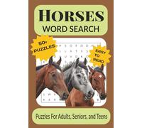 Horses Word Search Puzzle Book: Word Searches With Easy to Read Print About Horses, Rodeo, Equestrian and More and More | 6x9 Inches, 110 Pages | 50+ ... Gift for Vacations, Holidays and Free Time