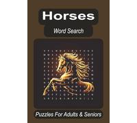 Horses Word Search, Puzzles for Adults & Seniors: Great Gift for Horse Lovers • 550 Horse Terms • Breeds, Tack, Riding, Barn Life • Gift for Riders
