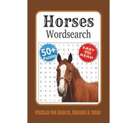 Horses Wordsearch Puzzle: Horses Wordsearch With Easy to Read Print about Horses, Nature, Wildlife | 6x9 inches, 110 Pages | 50+ Puzzles | Solutions Included | Great for Adults, Seniors & Horse Lovers