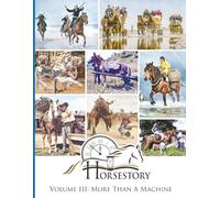 Horsestory Volume III: More Than A Machine: 3