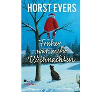 Horst Evers Früher war mehr Weihnachten (Tapa dura)