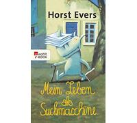 Horst Evers Mein Leben als Suchmaschine (Tapa blanda)