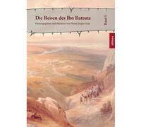 Horst Jürgen Grün Die Reisen des Ibn Battuta: Band 1 (Tapa blanda)