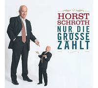 Horst Schroth - Nur Die Größe Zählt [Import]