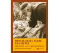 Hortalisses I Flors Remeieres: Les Herbes Santes Dels Caputxins