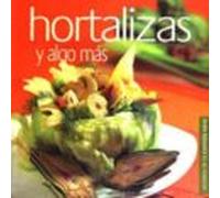 Hortalizas Y Algo Mas (secretos De La Comida Sana)