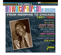 Horton, Big Walter - The Blues Harmonica Of Big Walter Horton In Session 1951-1956