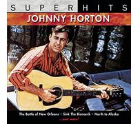 Johnny Horton - Super Hits
