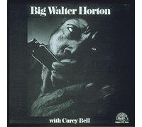 Horton,Walter - Big Walter Horton With Carey Bell