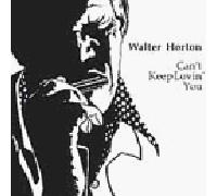 Horton, Walter - Can't Keep Loving You [Casete]