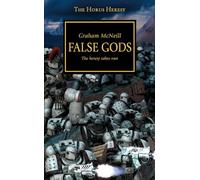 Horus Heresy - False Gods: The Heresy Takes Root: Volume 2 (The Horus Heresy)