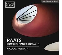 Horvath, Nicolas - Rääts, J.: Piano Sonatas (Complete), Vol. 1 - Nos. 1-4, 9-10 (Horvath)