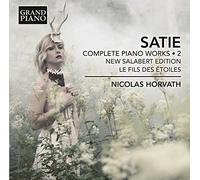 Horvath, Nicolas - Satie, E.: Piano Works (Complete), Vol. 2 (New Salabert Edition) (Horvath)