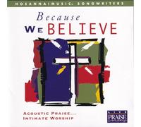 Hosanna Music - Because We Believe [Import belge]