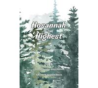 Hosannah in the Highest: 2026 Catholic Sunday Mass Journal | Evergreen