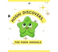 Hoshi Discovers The Farm Animals: Children's Book for Ages 2-5