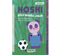 Hoshi sólo quería jugar (SIN COLECCION)