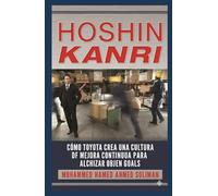 Hoshin Kanri: Cómo Toyota Crea una Cultura de Mejora Continua para Alcanzar Objetivos Lean