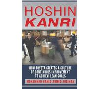 Hoshin Kanri: How Toyota Creates a Culture of Continuous Improvement to Achieve Lean Goals (Lean Foundations & Advanced AI Applications)