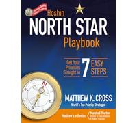 Hoshin North Star Playbook: Get Your Priorities Straight in 7 Easy Steps