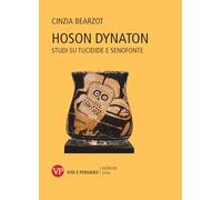 Hoson dynaton. Studi su Tucidide e Senofonte (Ricerche. Storia)