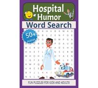 Hospital Humor Word Search Puzzle Book: Word Searches with Easy to Read Print about Hospital Life, Doctors, Patients and More |6x9 inches, 110 pages| ... Gift for Patients and Healthcare workers