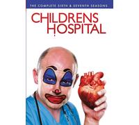 Childrens Hospital: The Complete Sixth and Seventh Seasons [USA] [DVD]