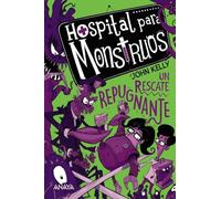 Hospital para monstruos 2: un rescate repugnante (LITERATURA INFANTIL - Narrativa infantil)
