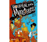 Hospital para monstruos (LITERATURA INFANTIL - Narrativa infantil)