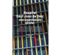 Hospital Sant Joan de Déu: una organización "jirafa" (Ilustrados)