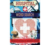 Hospital Word Search Puzzle Book: Word Searches with Easy to Read Print about Hospitals, Nurses, HealthCare and More | 6x9 inches, 110 pages | 50+ ... Holidays, Road Trips, and Recovery Times