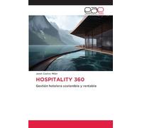 Hospitality 360: Gestión hotelera sostenible y rentable