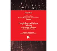Hospitality and Leisure Industry - From Customer Experience to Sustainability Practices (Business, Management and Economics)