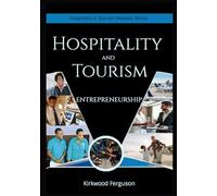Hospitality and Tourism Entrepreneurship (Hospitality and Tourism Mastery Series)