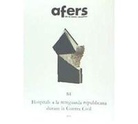 Hospitals a la rereguarda republicana durant la Guerra Civil (Afers. Fulls de recerca i pensament)