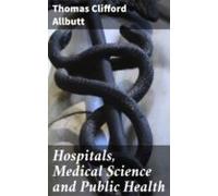 Hospitals Medical Science And Public Health (ebook)