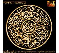 Hossam Ramzy - Hossam Ramzy : Sabla Tolo - Journeys into pure Egyptian Percussio